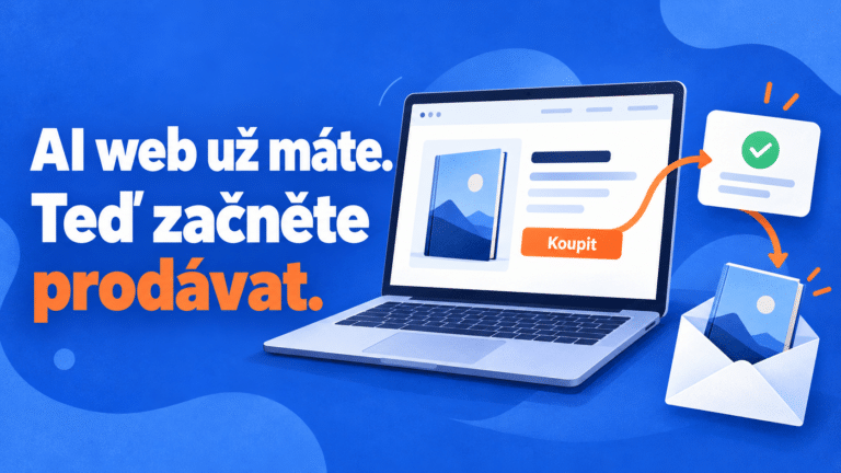 AI web už máte. Teď začněte prodávat: web s nabídkou e-booku propojený s platbou a doručením.